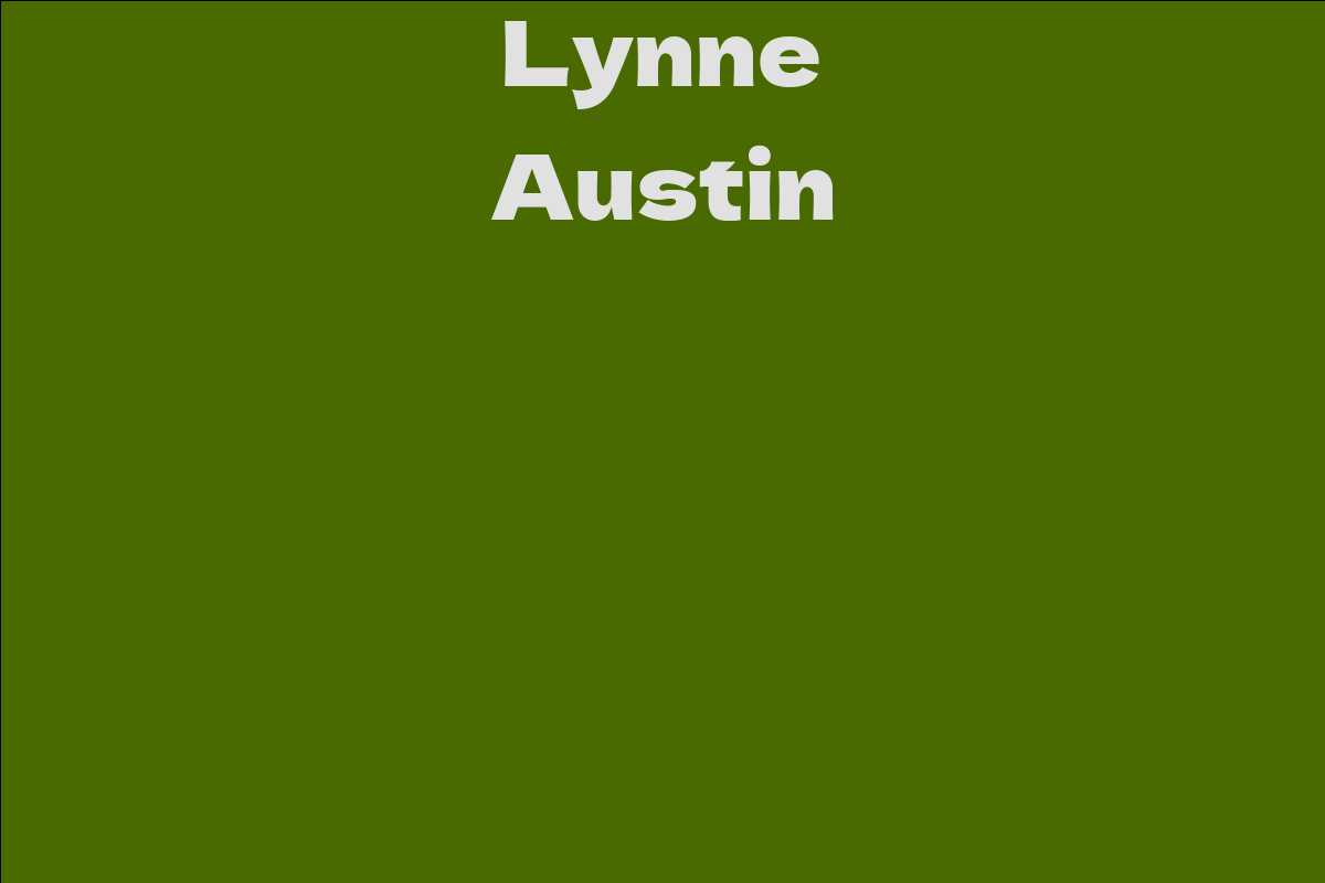 Lynne Austin Facts Bio Career Net Worth Aidwiki