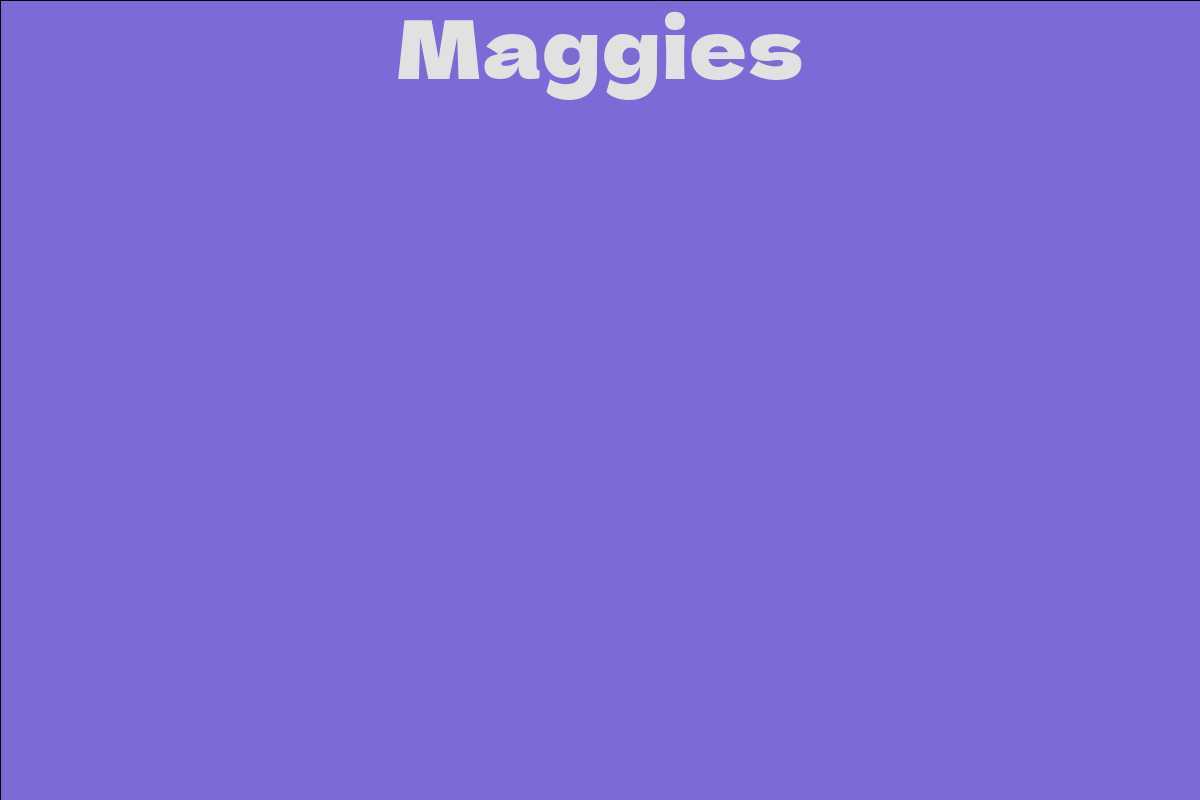 Maggies