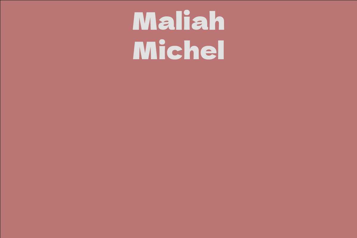 Maliah michel bio