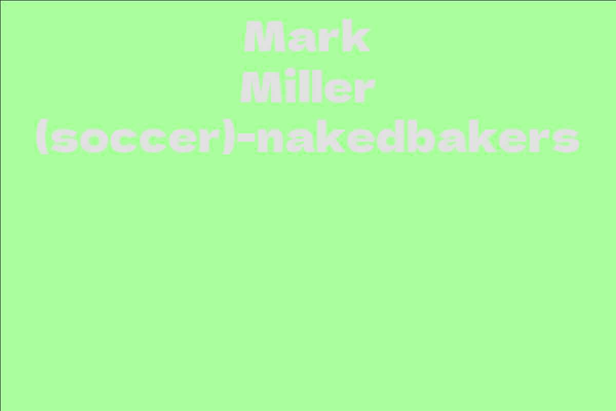 Mark Miller (soccer)-nakedbakers