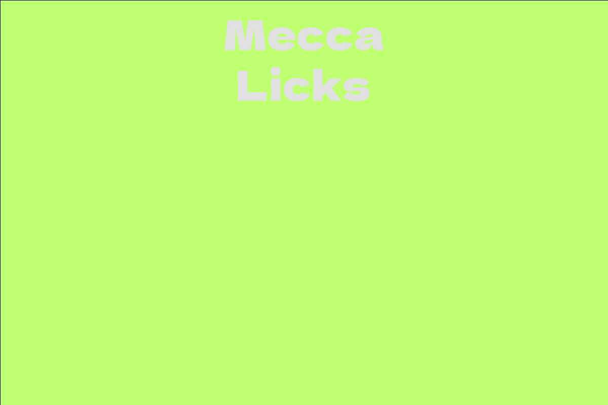 Mecca Licks