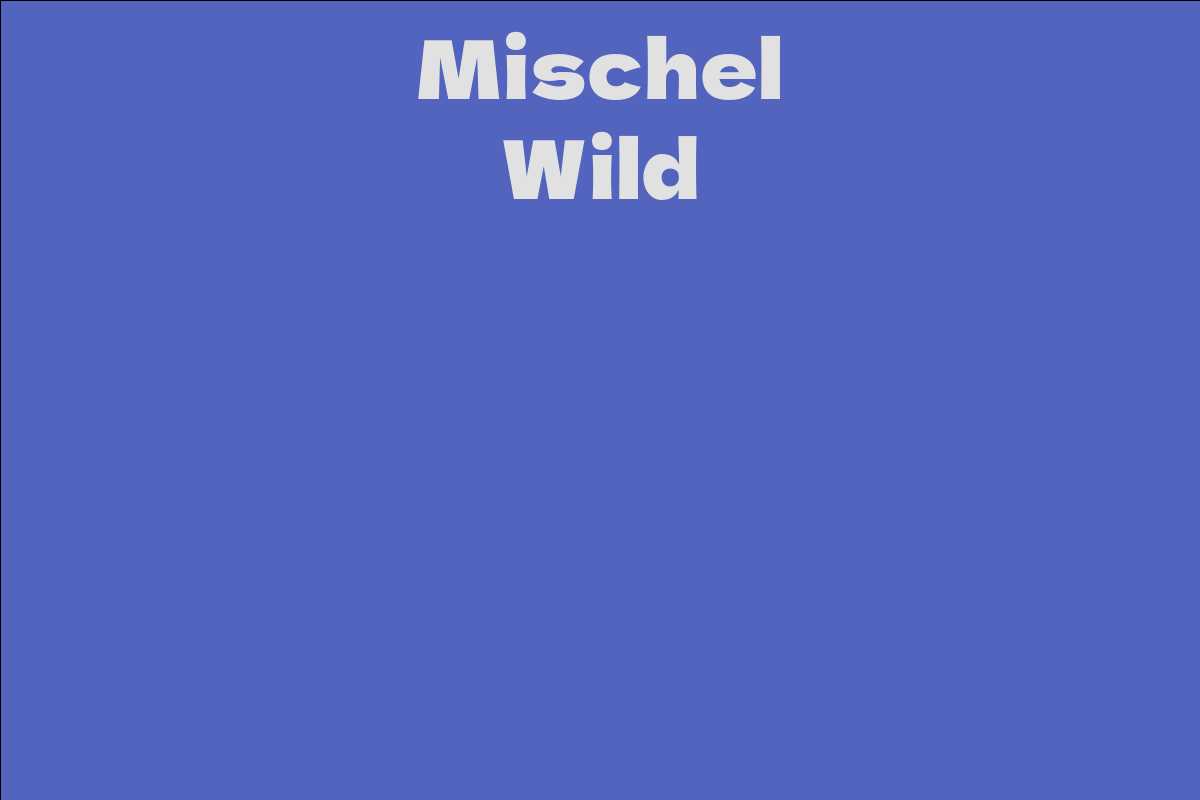 Mischel Wild