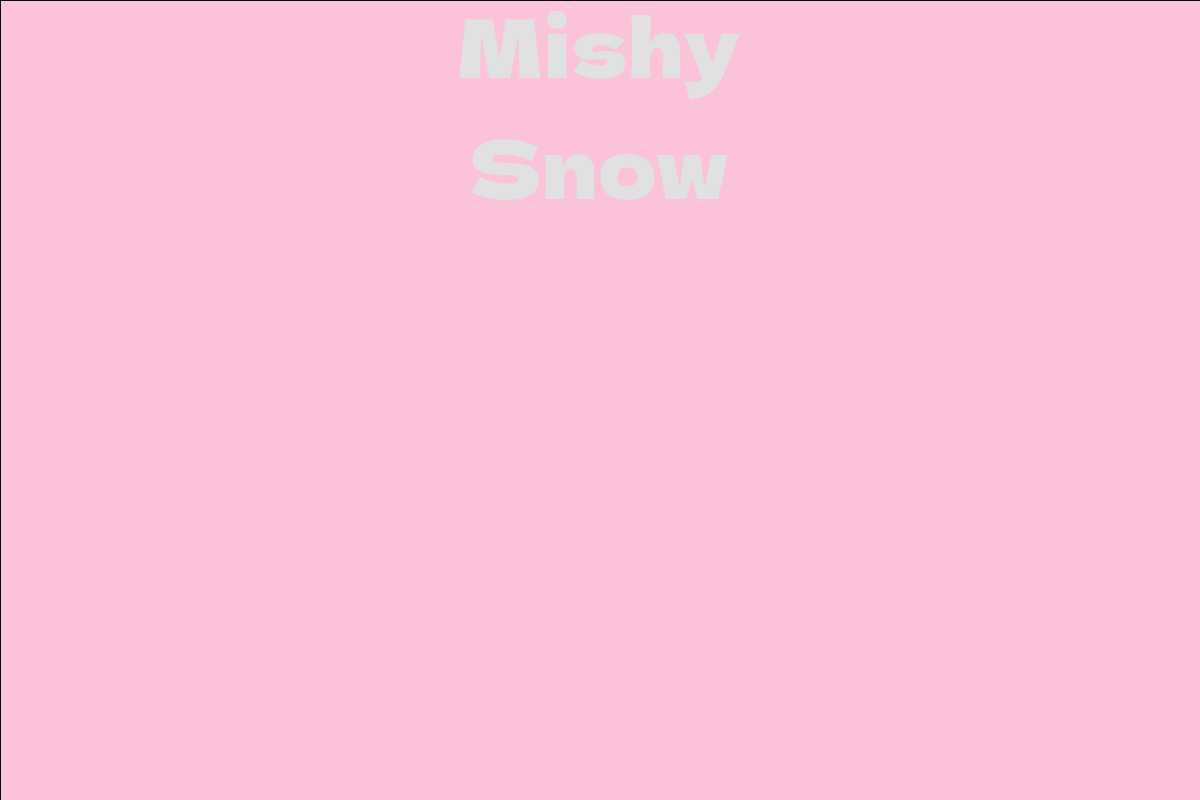 Mishy Snow