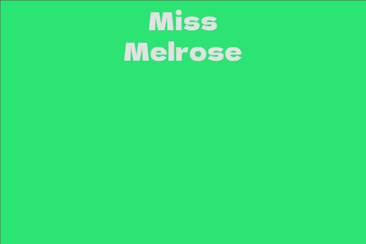 Miss Melrose