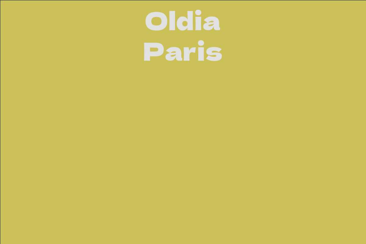 Oldia Paris - Facts, Bio, Career, Net Worth | AidWiki