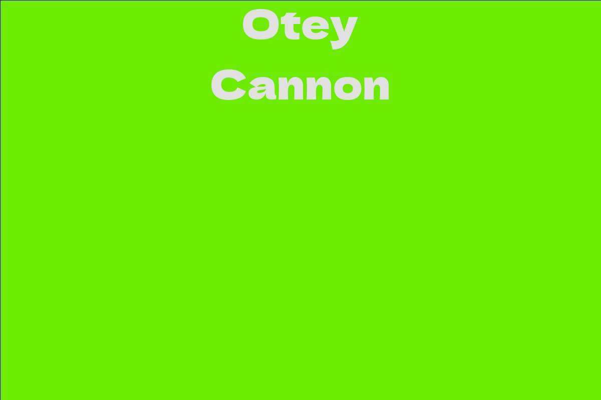 Otey Cannon