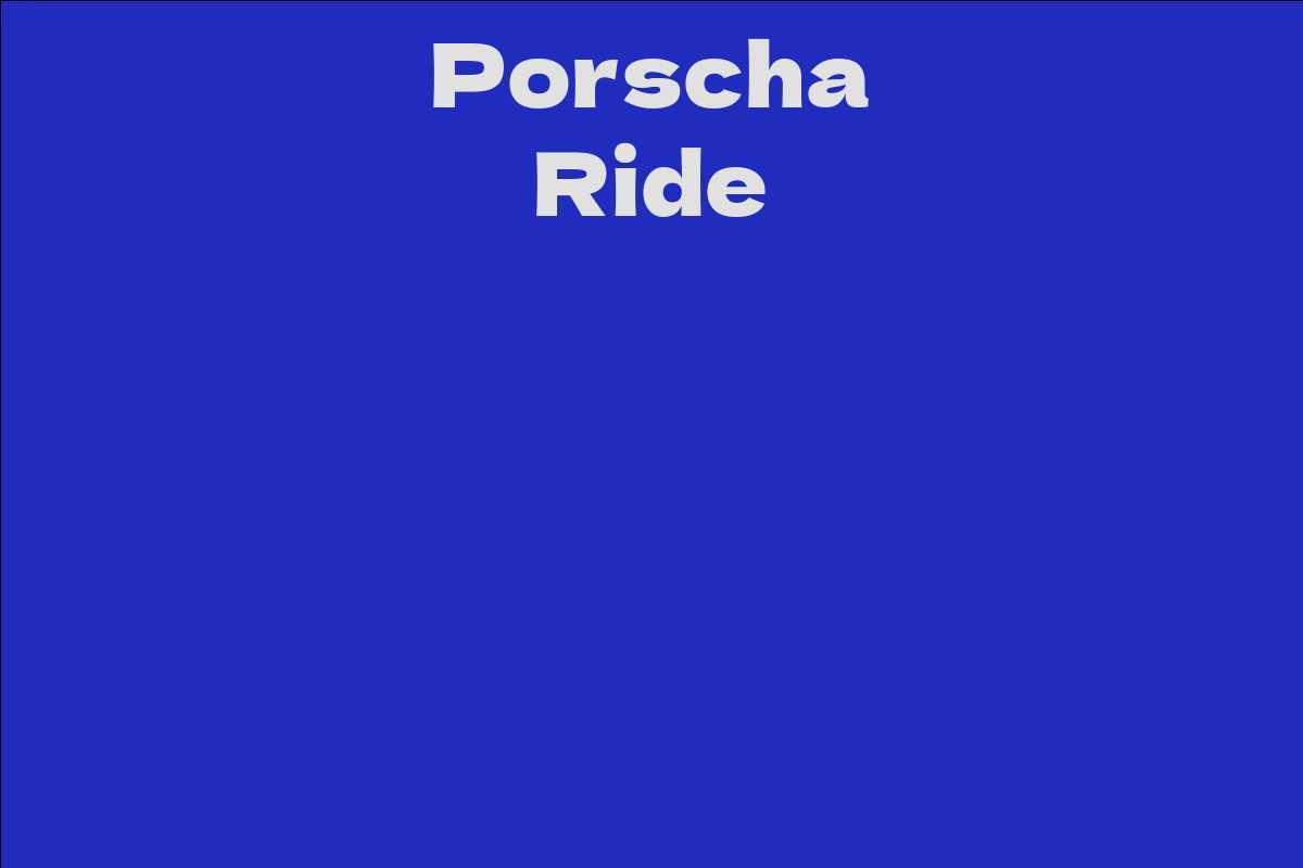 Porscha Ride