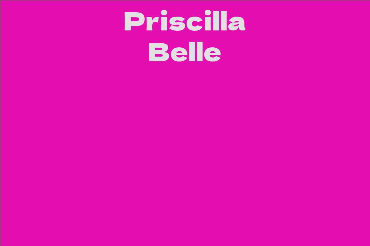 Priscilla Belle