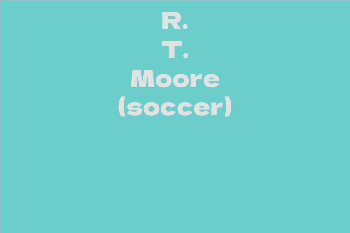 R. T. Moore (soccer)