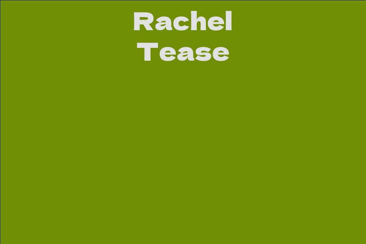 Rachel Tease
