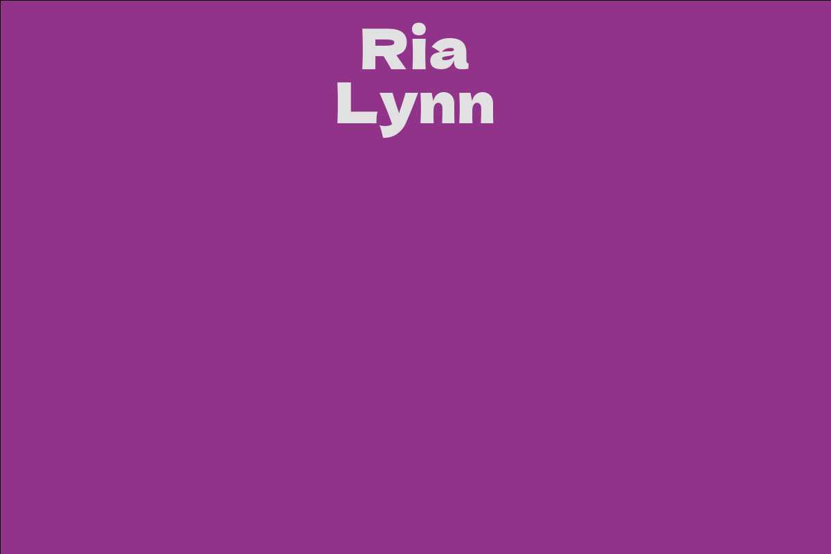 Ria Lynn Facts Bio Career Net Worth Aidwiki