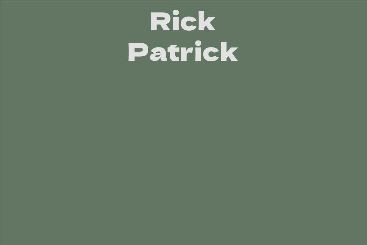 Rick Patrick - Facts, Bio, Career, Net Worth | AidWiki