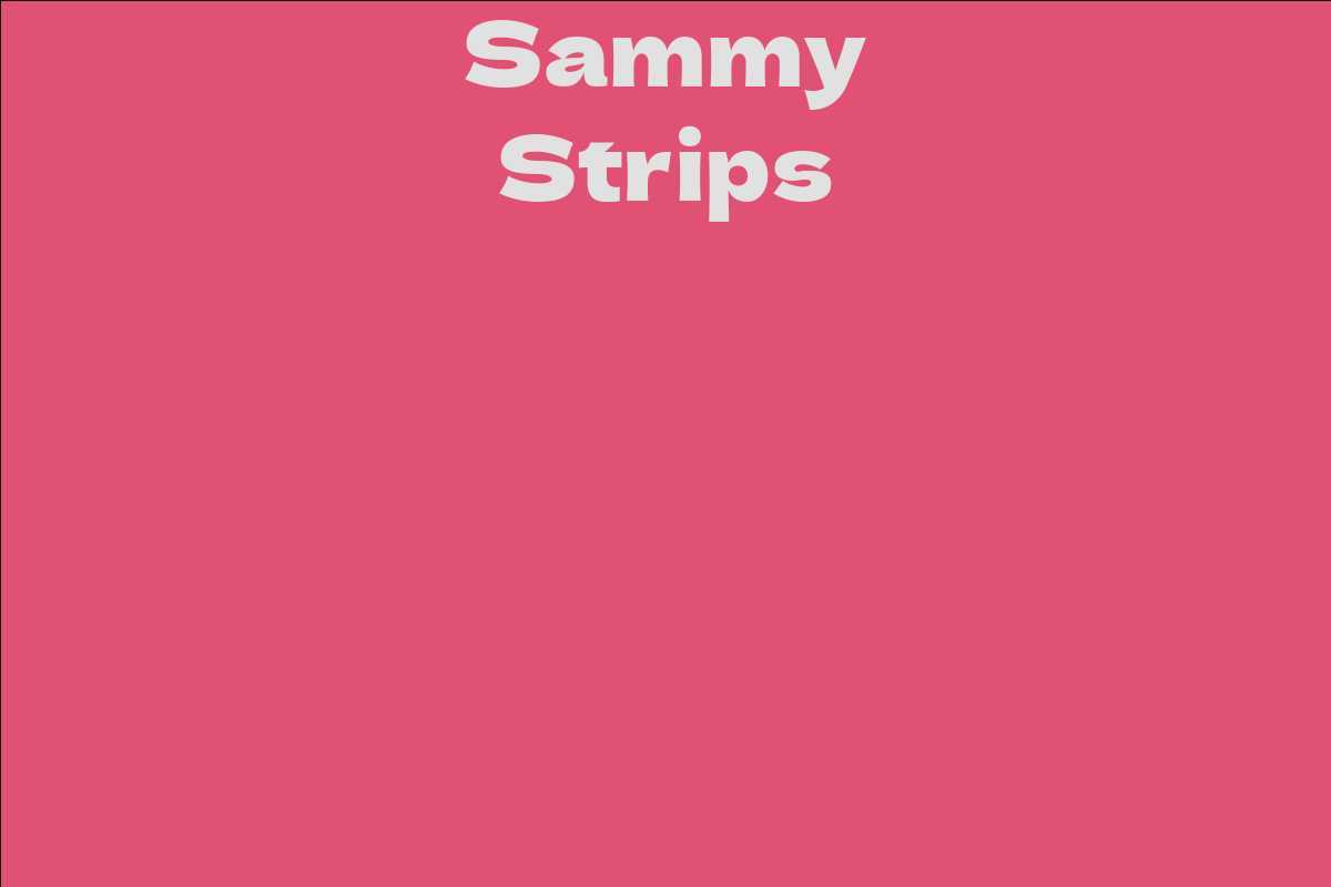 Sammy Strips