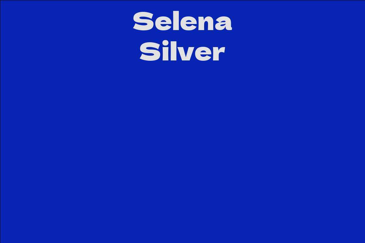 Selena Silver