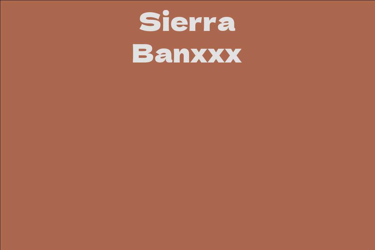 Sierra Banxxx