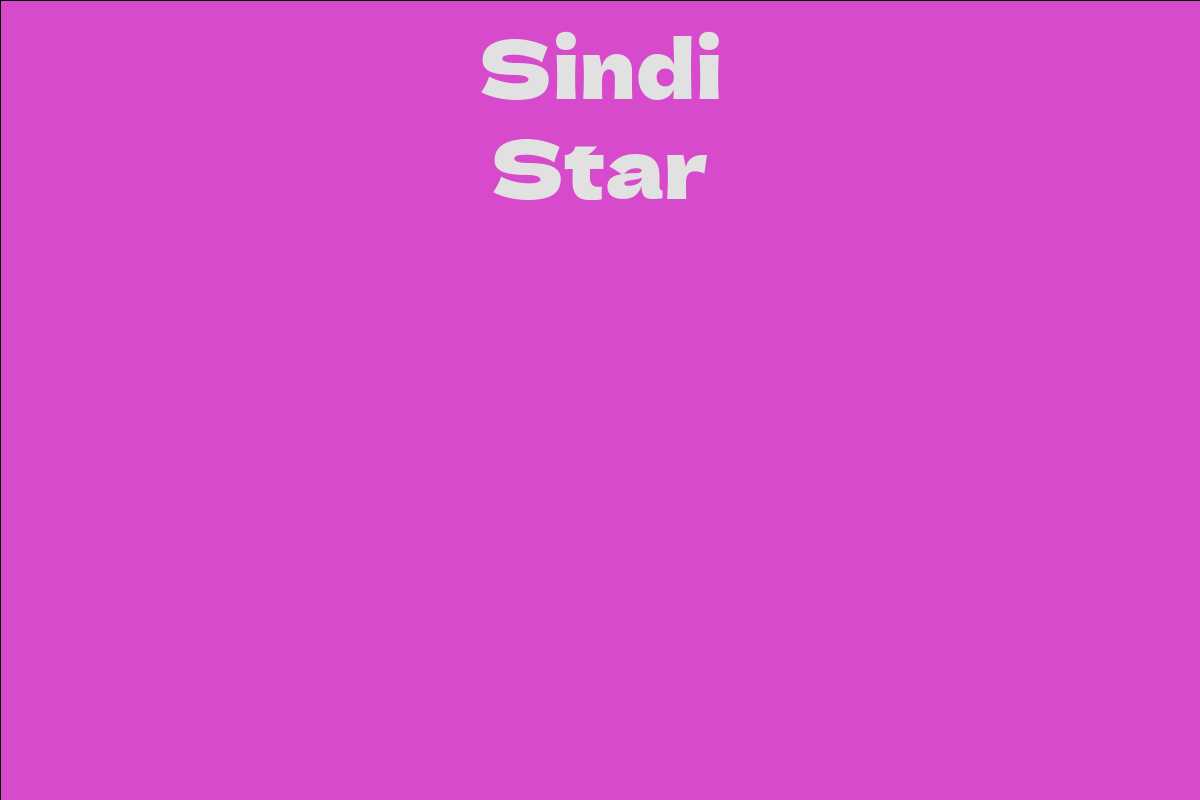 Sindi Star - Facts, Bio, Career, Net Worth | AidWiki