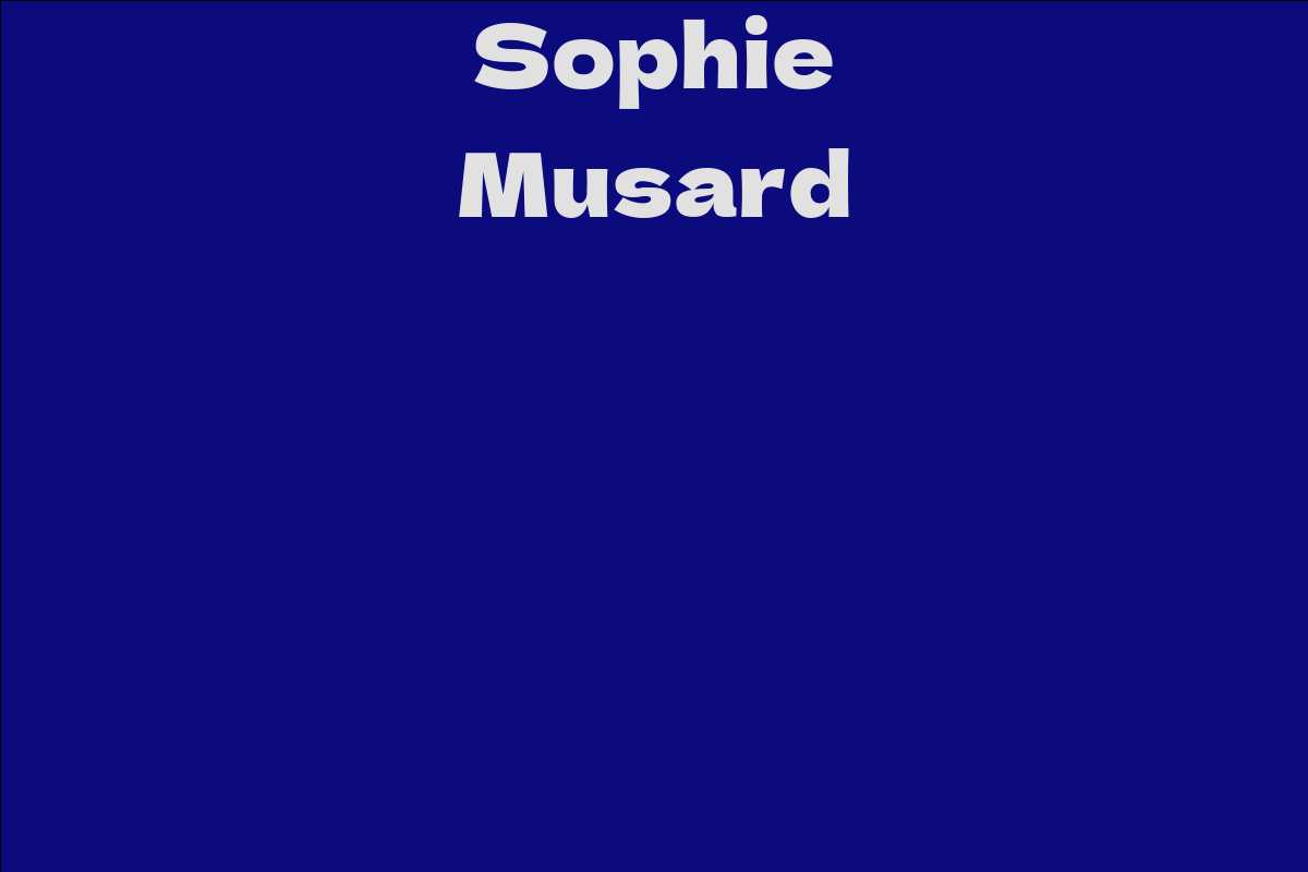 Sophie Musard - Facts, Bio, Career, Net Worth | AidWiki