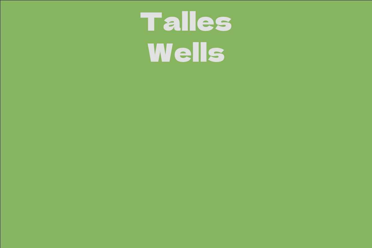 Talles Wells