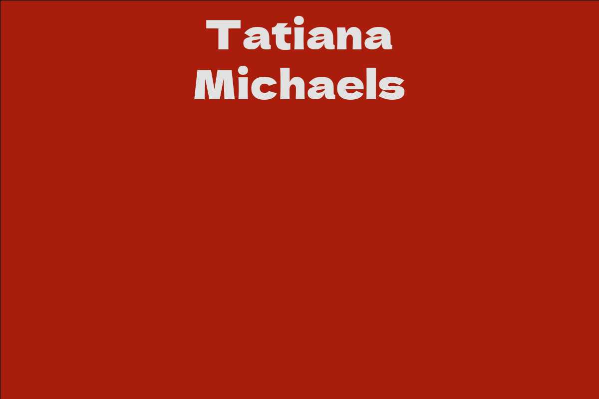 Tatiana Michaels