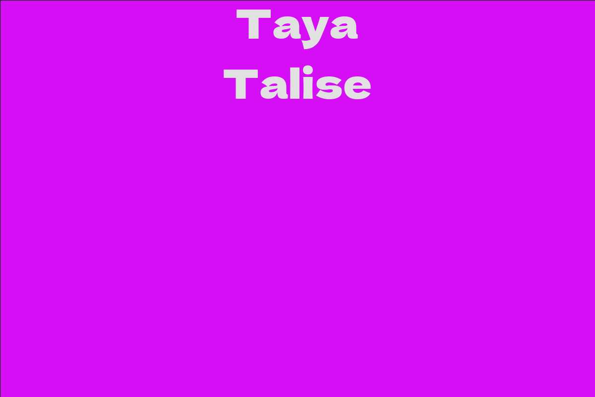 Taya Talise - Facts, Bio, Career, Net Worth | AidWiki