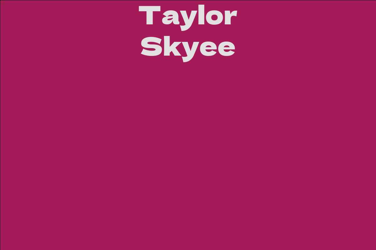 Taylor Skyee