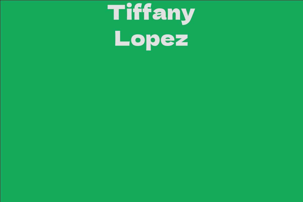 Tiffany Lopez