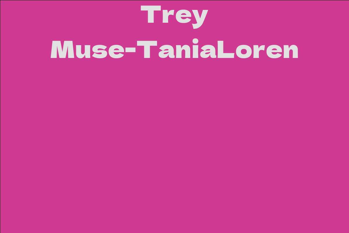 Trey Muse-TaniaLoren
