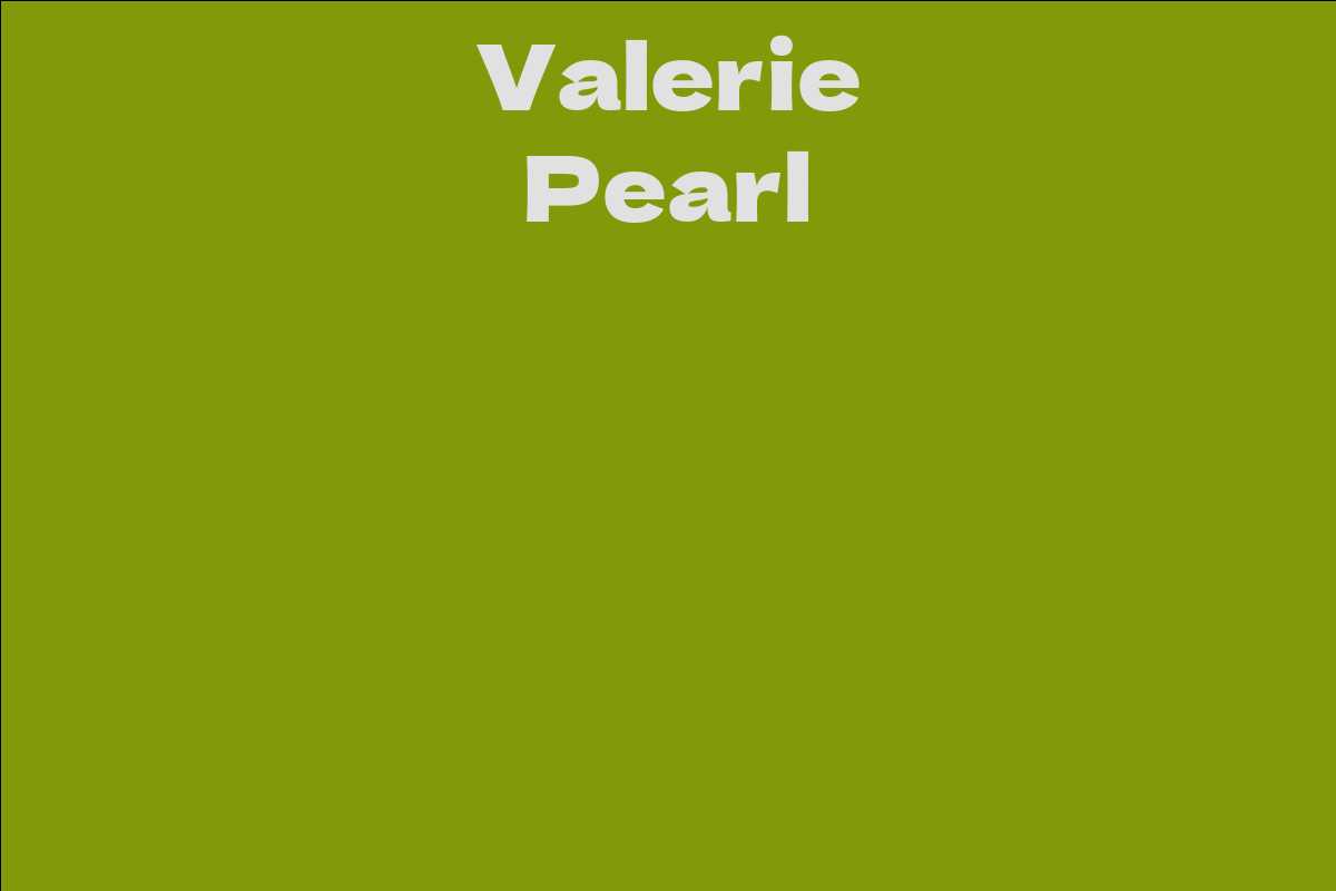 Valerie Pearl Facts, Bio, Career, Net Worth AidWiki