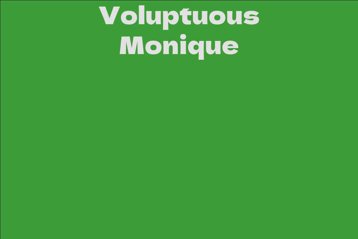 Voluptuous Monique