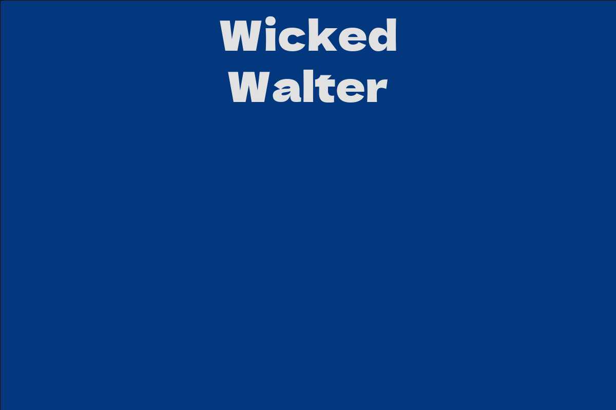 Wicked Walter
