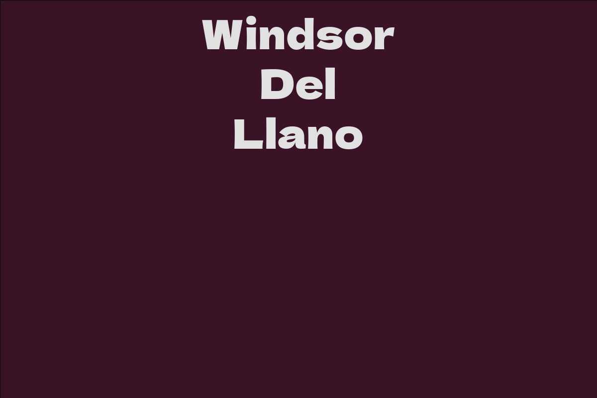 Windsor Del Llano