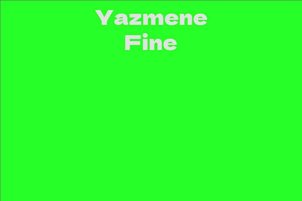 Yazmene Fine