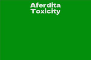 Aferdita Toxicity