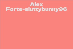 Alex Forte-sluttybunny96