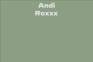Andi Roxxx