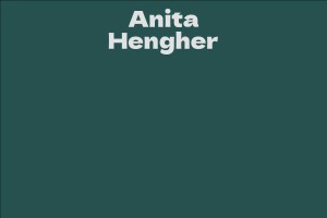 Anita Hengher Facts Bio Career Net Worth Aidwiki