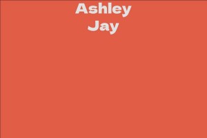 Ashley Jay - Facts, Bio, Career, Net Worth | AidWiki