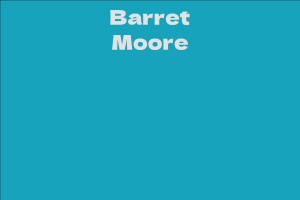 Barret Moore - Facts, Bio, Career, Net Worth | AidWiki