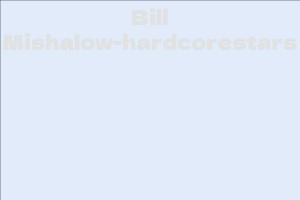 Bill Mishalow-hardcorestars
