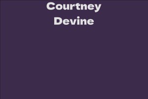 Courtney Devine - Facts, Bio, Career, Net Worth | AidWiki