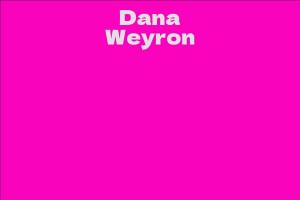Dana Weyron