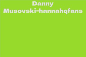 Danny Musovski-hannahqfans