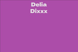 Delia Dixxx