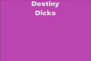 Destiny Dicks