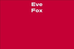 Eve Fox