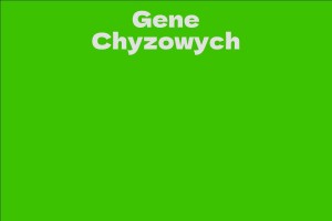 Gene Chyzowych