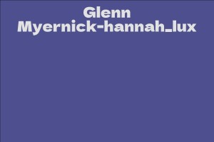Glenn Myernick-hannah_lux