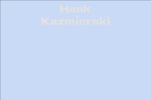 Hank Kazmierski