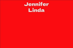 Jennifer Linda - Facts, Bio, Career, Net Worth | AidWiki