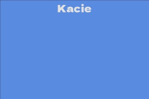 Kacie